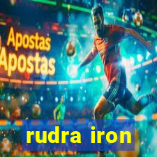 rudra iron